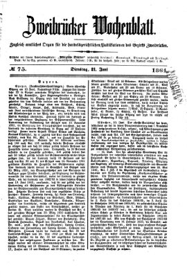 Zweibrücker Wochenblatt Dienstag 21. Juni 1864