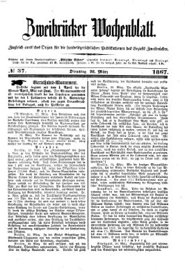 Zweibrücker Wochenblatt Dienstag 26. März 1867