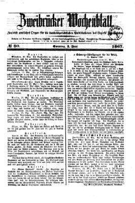 Zweibrücker Wochenblatt Sonntag 2. Juni 1867