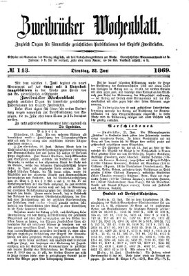 Zweibrücker Wochenblatt Dienstag 22. Juni 1869