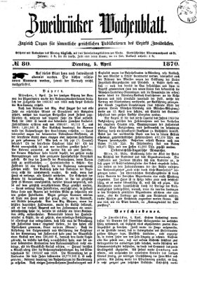 Zweibrücker Wochenblatt Dienstag 5. April 1870