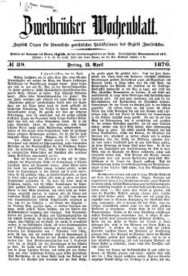 Zweibrücker Wochenblatt Freitag 15. April 1870