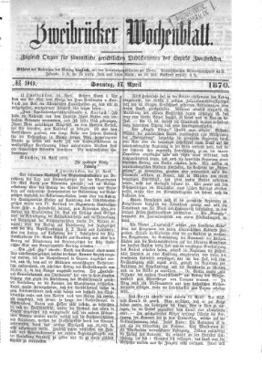 Zweibrücker Wochenblatt Sonntag 17. April 1870