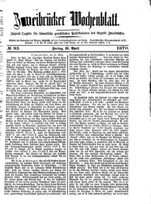 Zweibrücker Wochenblatt Freitag 22. April 1870