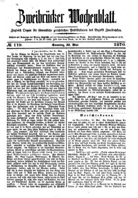 Zweibrücker Wochenblatt Sonntag 22. Mai 1870