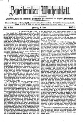 Zweibrücker Wochenblatt Freitag 3. Juni 1870