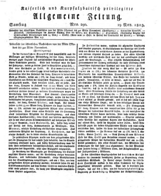 Kaiserlich- und Kurpfalzbairisch privilegirte allgemeine Zeitung (Allgemeine Zeitung) Samstag 19. November 1803