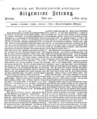 Kaiserlich- und Kurpfalzbairisch privilegirte allgemeine Zeitung (Allgemeine Zeitung) Freitag 9. Dezember 1803