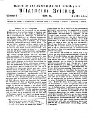 Kaiserlich- und Kurpfalzbairisch privilegirte allgemeine Zeitung (Allgemeine Zeitung) Mittwoch 8. Februar 1804