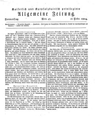 Kaiserlich- und Kurpfalzbairisch privilegirte allgemeine Zeitung (Allgemeine Zeitung) Donnerstag 16. Februar 1804