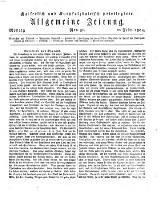 Kaiserlich- und Kurpfalzbairisch privilegirte allgemeine Zeitung (Allgemeine Zeitung) Montag 20. Februar 1804