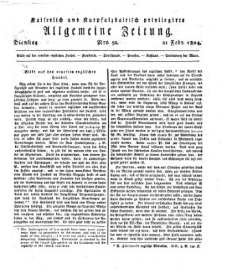 Kaiserlich- und Kurpfalzbairisch privilegirte allgemeine Zeitung (Allgemeine Zeitung) Dienstag 21. Februar 1804