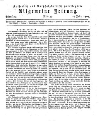 Kaiserlich- und Kurpfalzbairisch privilegirte allgemeine Zeitung (Allgemeine Zeitung) Dienstag 28. Februar 1804