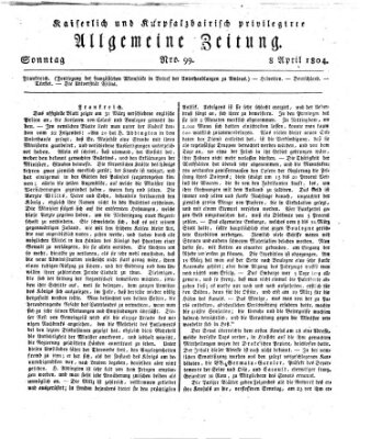 Kaiserlich- und Kurpfalzbairisch privilegirte allgemeine Zeitung (Allgemeine Zeitung) Sonntag 8. April 1804