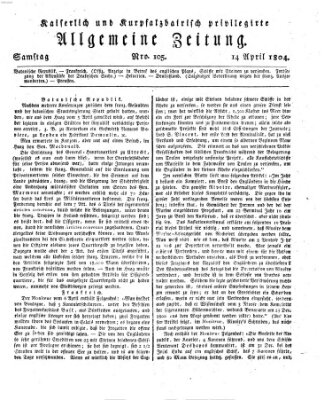 Kaiserlich- und Kurpfalzbairisch privilegirte allgemeine Zeitung (Allgemeine Zeitung) Samstag 14. April 1804