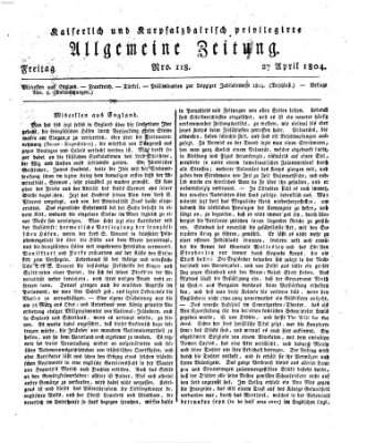 Kaiserlich- und Kurpfalzbairisch privilegirte allgemeine Zeitung (Allgemeine Zeitung) Freitag 27. April 1804