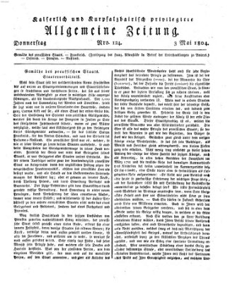 Kaiserlich- und Kurpfalzbairisch privilegirte allgemeine Zeitung (Allgemeine Zeitung) Donnerstag 3. Mai 1804