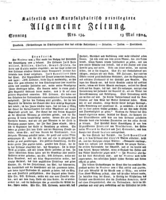 Kaiserlich- und Kurpfalzbairisch privilegirte allgemeine Zeitung (Allgemeine Zeitung) Sonntag 13. Mai 1804