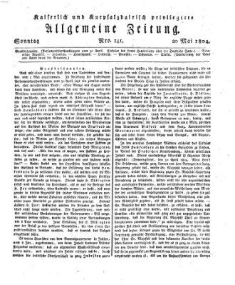 Kaiserlich- und Kurpfalzbairisch privilegirte allgemeine Zeitung (Allgemeine Zeitung) Sonntag 20. Mai 1804