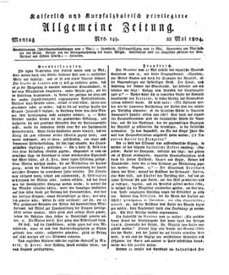 Kaiserlich- und Kurpfalzbairisch privilegirte allgemeine Zeitung (Allgemeine Zeitung) Montag 28. Mai 1804