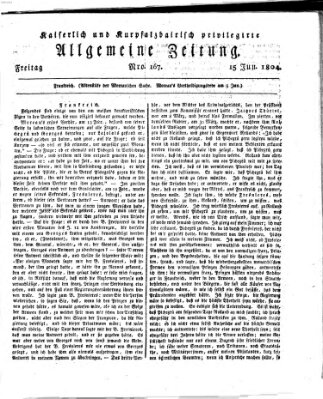 Kaiserlich- und Kurpfalzbairisch privilegirte allgemeine Zeitung (Allgemeine Zeitung) Freitag 15. Juni 1804