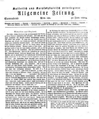 Kaiserlich- und Kurpfalzbairisch privilegirte allgemeine Zeitung (Allgemeine Zeitung) Samstag 30. Juni 1804