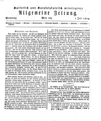 Kaiserlich- und Kurpfalzbairisch privilegirte allgemeine Zeitung (Allgemeine Zeitung) Sonntag 1. Juli 1804