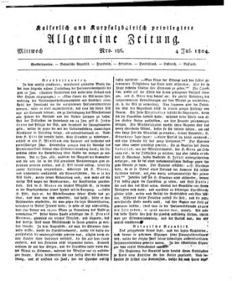 Kaiserlich- und Kurpfalzbairisch privilegirte allgemeine Zeitung (Allgemeine Zeitung) Mittwoch 4. Juli 1804