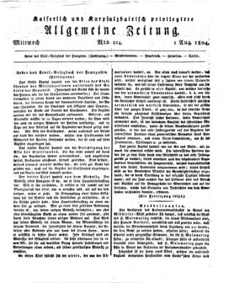 Kaiserlich- und Kurpfalzbairisch privilegirte allgemeine Zeitung (Allgemeine Zeitung) Mittwoch 1. August 1804