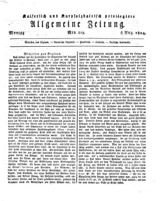 Kaiserlich- und Kurpfalzbairisch privilegirte allgemeine Zeitung (Allgemeine Zeitung) Montag 6. August 1804