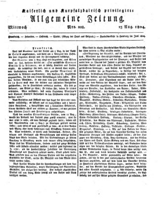 Kaiserlich- und Kurpfalzbairisch privilegirte allgemeine Zeitung (Allgemeine Zeitung) Mittwoch 15. August 1804