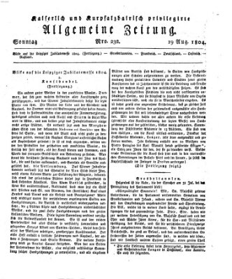 Kaiserlich- und Kurpfalzbairisch privilegirte allgemeine Zeitung (Allgemeine Zeitung) Sonntag 19. August 1804