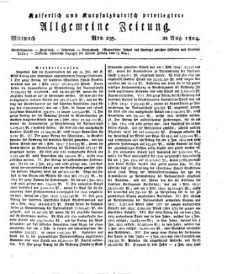 Kaiserlich- und Kurpfalzbairisch privilegirte allgemeine Zeitung (Allgemeine Zeitung) Mittwoch 22. August 1804