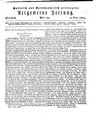 Kaiserlich- und Kurpfalzbairisch privilegirte allgemeine Zeitung (Allgemeine Zeitung) Mittwoch 29. August 1804