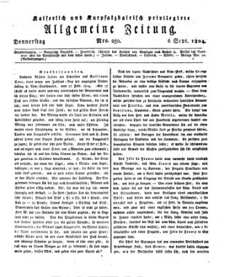 Kaiserlich- und Kurpfalzbairisch privilegirte allgemeine Zeitung (Allgemeine Zeitung) Donnerstag 6. September 1804