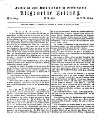 Kaiserlich- und Kurpfalzbairisch privilegirte allgemeine Zeitung (Allgemeine Zeitung) Sonntag 21. Oktober 1804