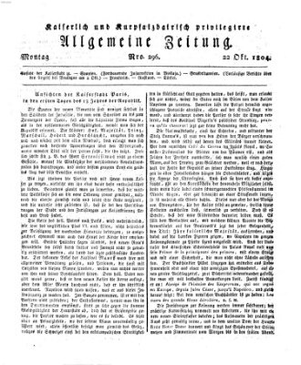 Kaiserlich- und Kurpfalzbairisch privilegirte allgemeine Zeitung (Allgemeine Zeitung) Montag 22. Oktober 1804