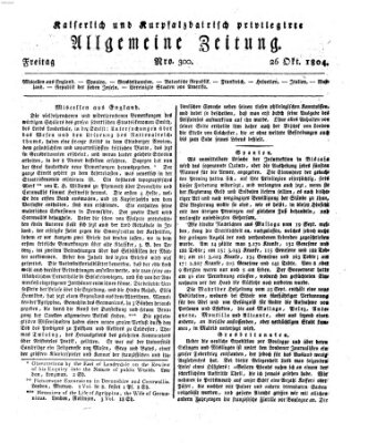 Kaiserlich- und Kurpfalzbairisch privilegirte allgemeine Zeitung (Allgemeine Zeitung) Freitag 26. Oktober 1804