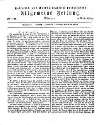 Kaiserlich- und Kurpfalzbairisch privilegirte allgemeine Zeitung (Allgemeine Zeitung) Freitag 9. November 1804