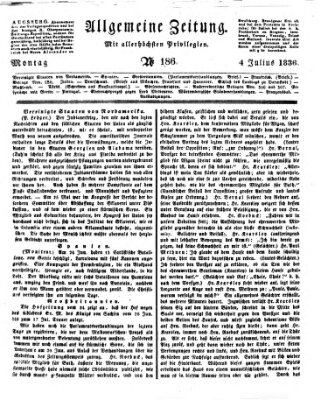 Allgemeine Zeitung Montag 4. Juli 1836