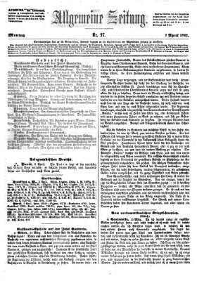 Allgemeine Zeitung Montag 7. April 1862