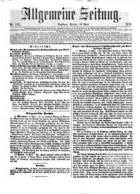 Allgemeine Zeitung Freitag 22. April 1870