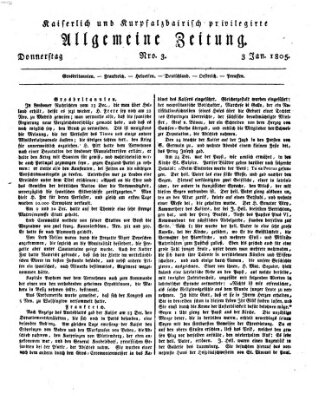 Kaiserlich- und Kurpfalzbairisch privilegirte allgemeine Zeitung (Allgemeine Zeitung) Donnerstag 3. Januar 1805