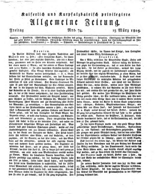 Kaiserlich- und Kurpfalzbairisch privilegirte allgemeine Zeitung (Allgemeine Zeitung) Freitag 15. März 1805