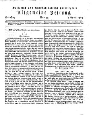 Kaiserlich- und Kurpfalzbairisch privilegirte allgemeine Zeitung (Allgemeine Zeitung) Dienstag 9. April 1805