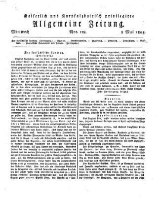 Kaiserlich- und Kurpfalzbairisch privilegirte allgemeine Zeitung (Allgemeine Zeitung) Mittwoch 8. Mai 1805