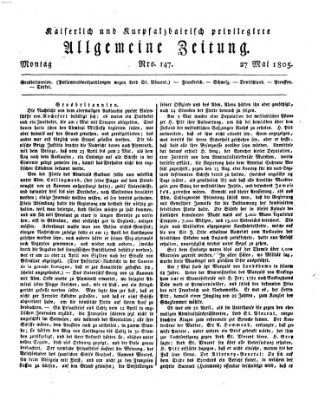 Kaiserlich- und Kurpfalzbairisch privilegirte allgemeine Zeitung (Allgemeine Zeitung) Montag 27. Mai 1805