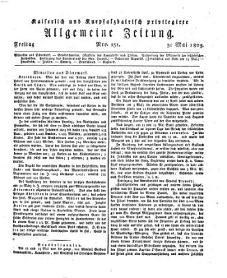 Kaiserlich- und Kurpfalzbairisch privilegirte allgemeine Zeitung (Allgemeine Zeitung) Freitag 31. Mai 1805