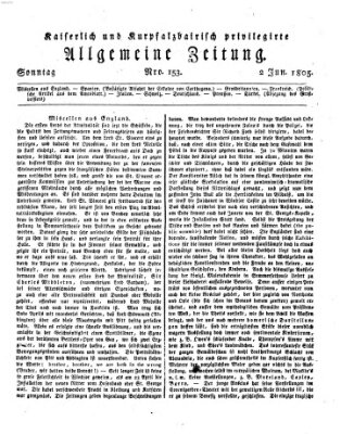 Kaiserlich- und Kurpfalzbairisch privilegirte allgemeine Zeitung (Allgemeine Zeitung) Sonntag 2. Juni 1805