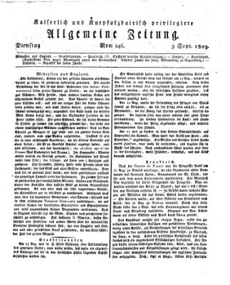 Kaiserlich- und Kurpfalzbairisch privilegirte allgemeine Zeitung (Allgemeine Zeitung) Dienstag 3. September 1805